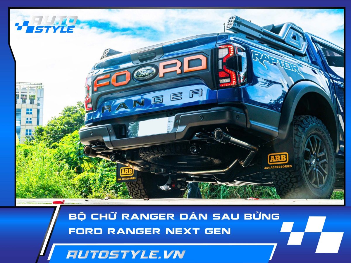 Chữ Nổi RANGER Dán Bửng Sau Ford Ranger – Tăng Cá Tính, Nâng Tầm Ngoại Hình