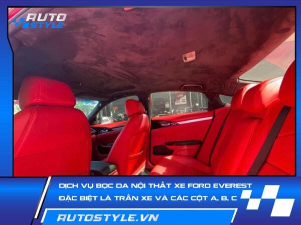 Dịch Vụ Bọc Trần Da Nội Thất Cho Xe Ford Everest – Đặc Biệt Là Trần Xe Và Các Cột