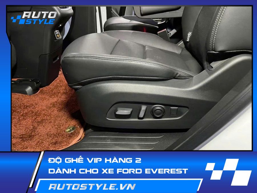 Độ Ghế VIP Hàng 2 Xe Ford Everest – Trải Nghiệm VIP Trong Tầm Tay