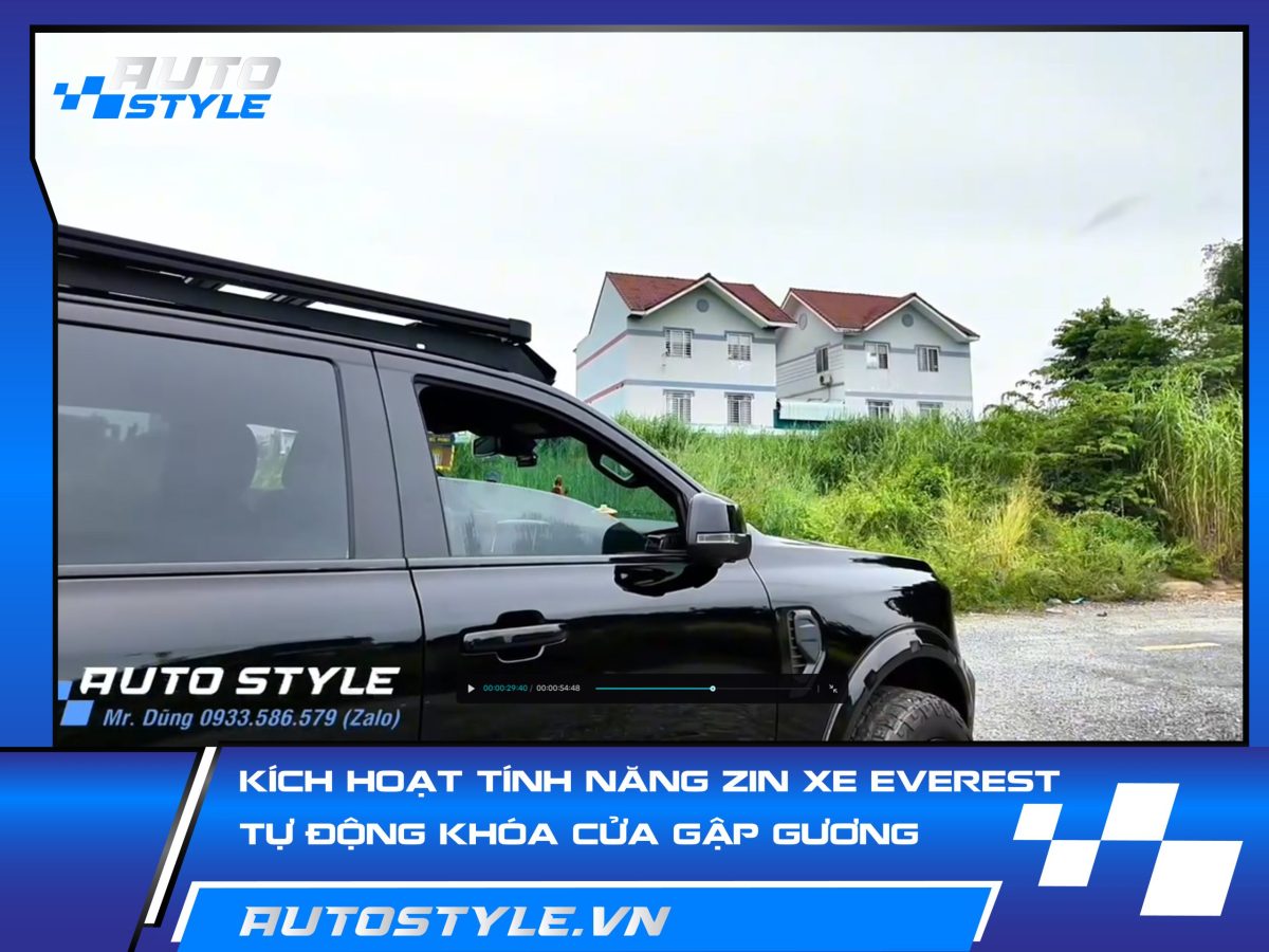Kích Hoạt Tính Năng Zin Xe Everest Đề Nổ Từ Xa, Tự Động Khóa Cửa, Camera 360