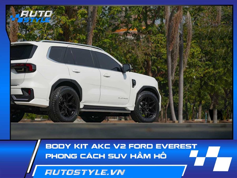 Body kit AKC V2 Everest – Nâng tầm phong cách SUV hầm hố