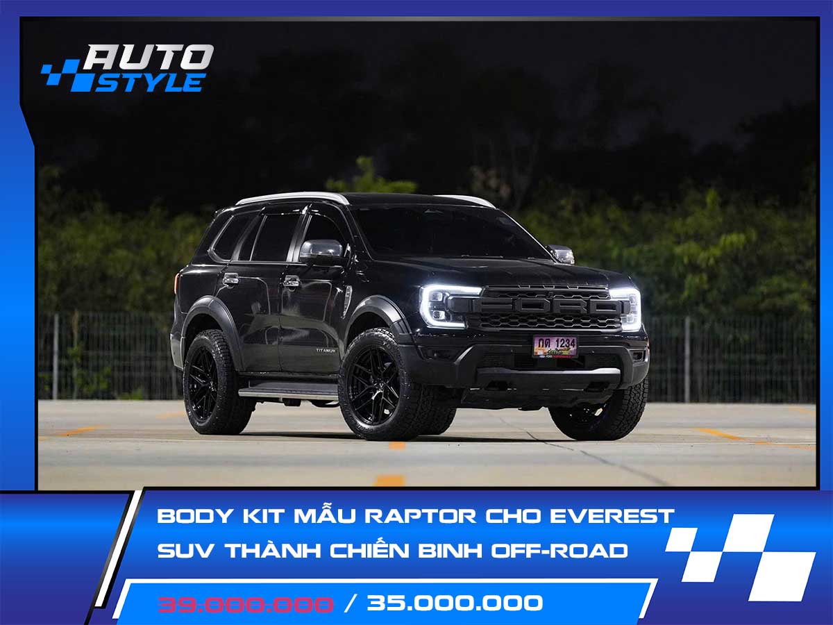 Body kit mẫu RAPTOR cho Everest – Biến hóa SUV thành chiến binh off-road