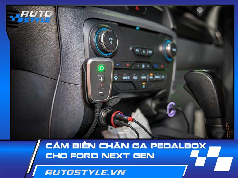 Cảm Biến Chân Ga PedalBox – Giải Pháp Tăng Tốc  Cho Ford Next Gen