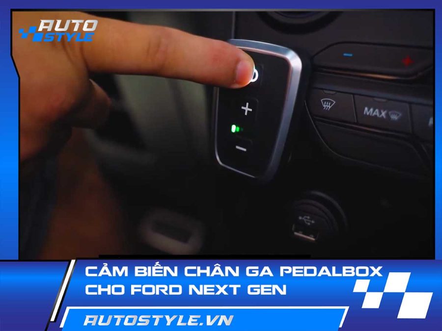 Cảm Biến Chân Ga PedalBox – Giải Pháp Tăng Tốc  Cho Ford Next Gen