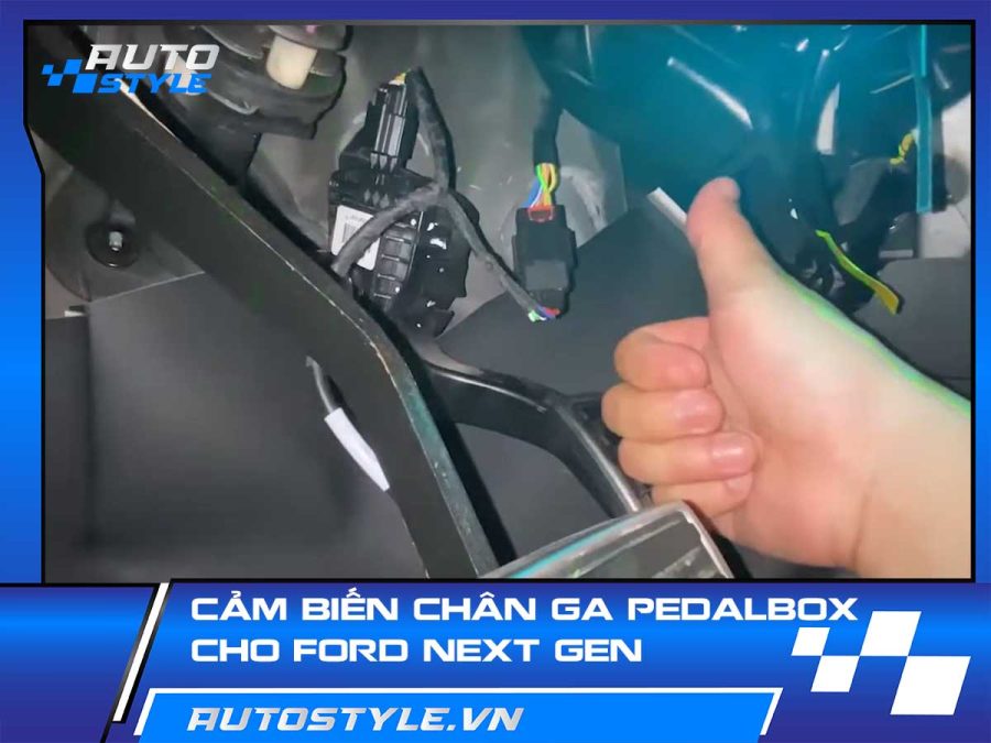 Cảm Biến Chân Ga PedalBox – Giải Pháp Tăng Tốc  Cho Ford Next Gen