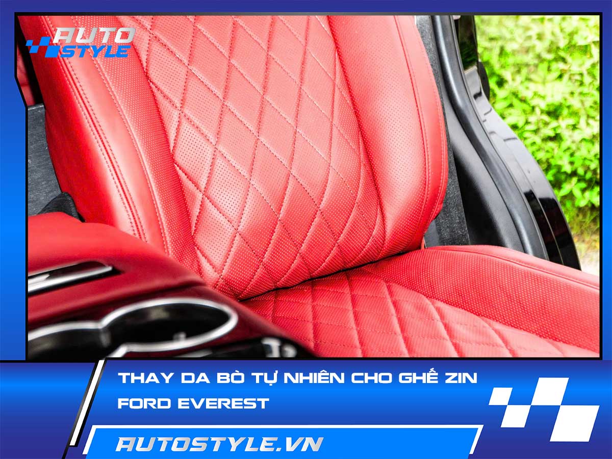 Thay Da Bò Tự Nhiên Cho Ghế Zin Ford Everest
