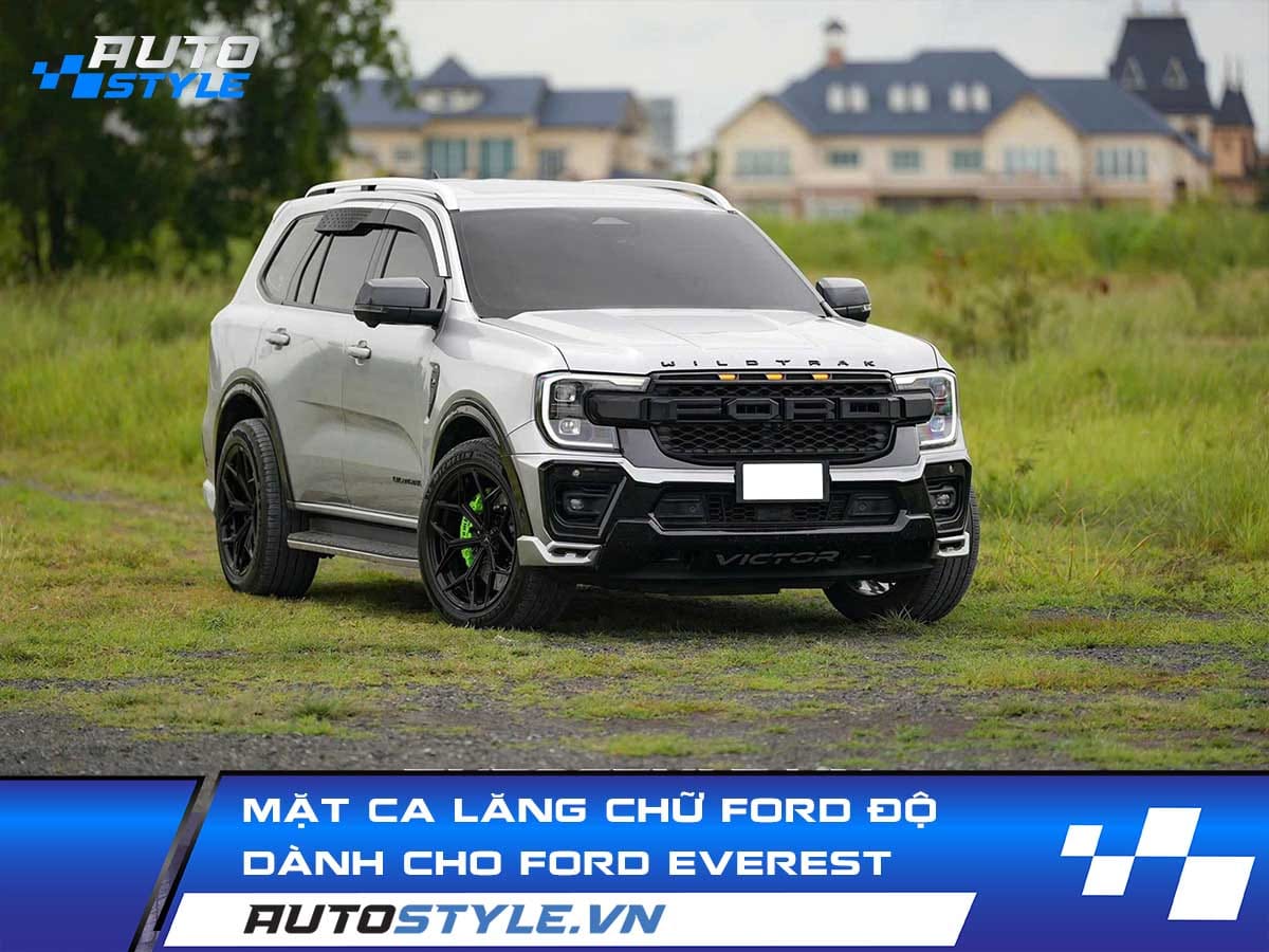 Mặt Ca Lăng Chữ FORD Độ Dành Cho Ford Everest