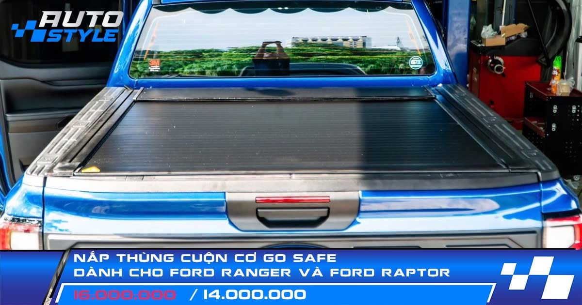 Ford Ranger Raptor Safe Nắp Thùng Cuộn Cơ GO SAFE Dành Cho Ford Ranger và Ford Raptor - Giá chỉ ...