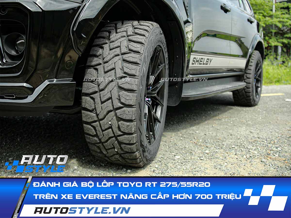 Đánh Giá Bộ Lốp Toyo RT 275/55R20 Trên Chiếc Ford Everest Nâng Cấp Hơn 700 Triệu