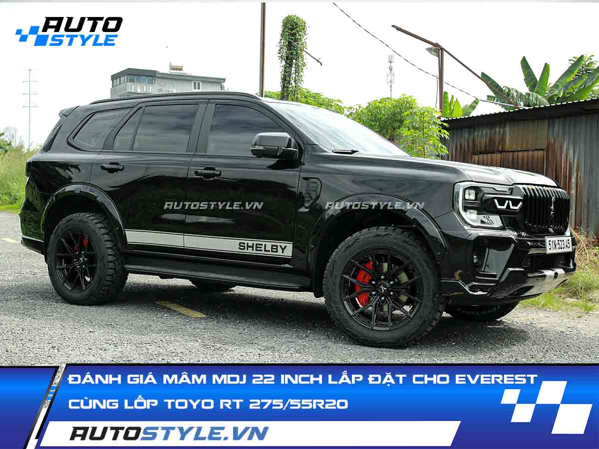 Đánh Giá Mâm MDJ Chữ Y 22 Inch Lắp Đặt Trên Eveverest Cùng Lốp Toyo RT 27555R20