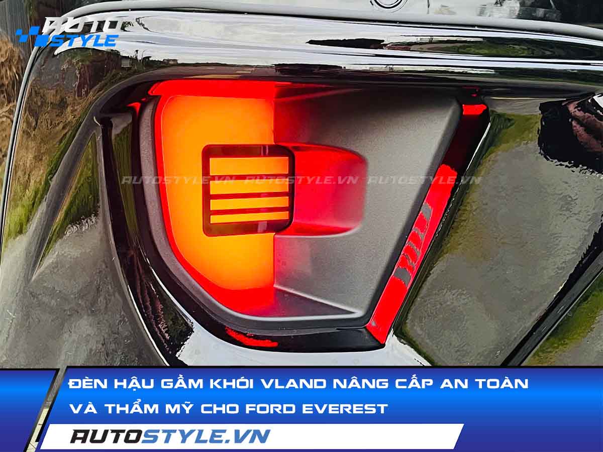 Đèn Hậu Gầm Khói Vland Nâng Cấp An Toàn Và Thẩm Mỹ Cho Ford Everest