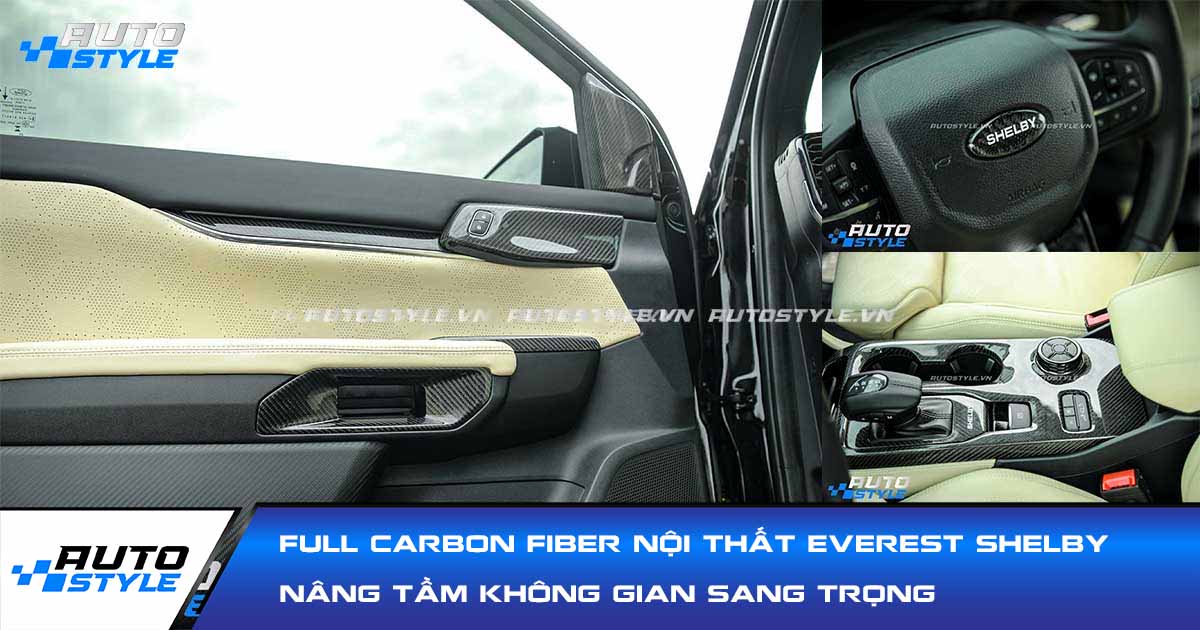 Full Carbon Fiber Nội Thất Everest Shelby Nâng Tầm Không Gian Sang Trọng