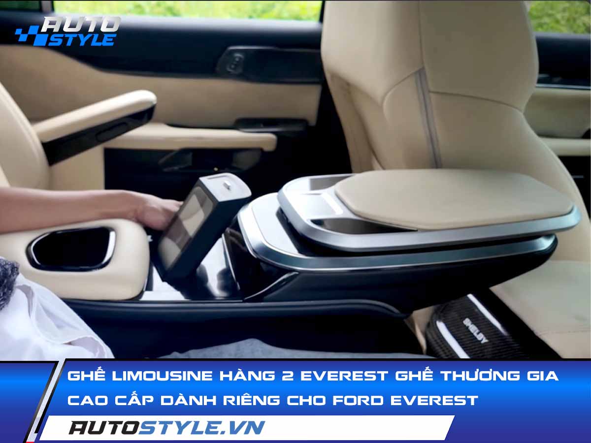 Ghế Limousine Hàng 2 Everest Ghế Thương Gia Cao Cấp Dành Riêng Cho Ford Everest