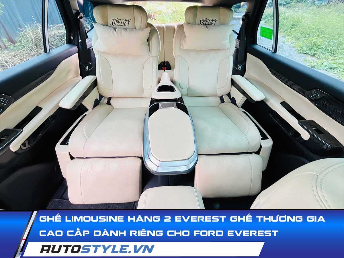 Ghế Limousine Hàng 2 Everest Ghế Thương Gia Cao Cấp Dành Riêng Cho Ford Everest