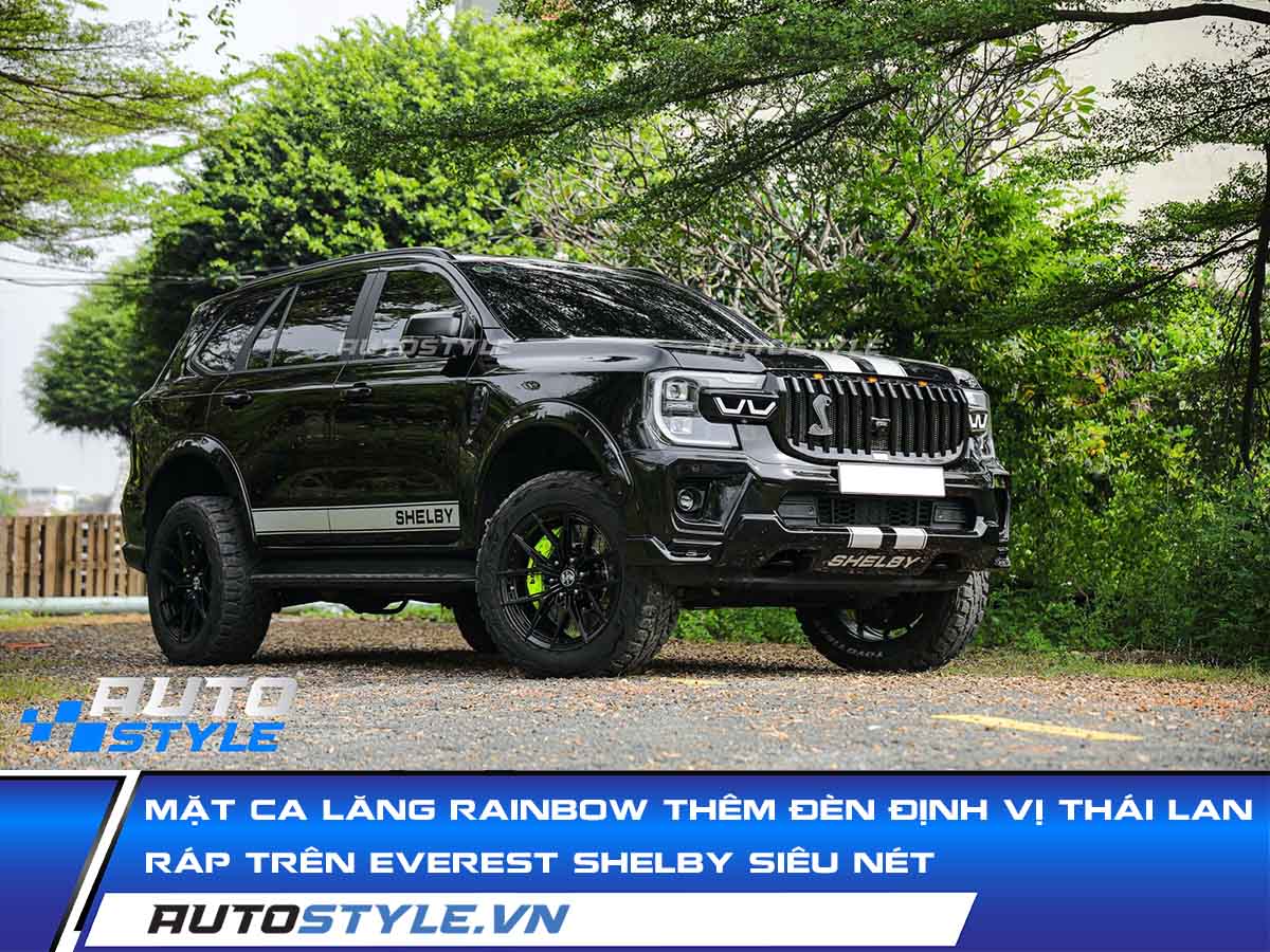 Mặt Ca Lăng Rainbow Thêm Đèn Định Vị Thái Lan Ráp Trên Everest Siêu Nét