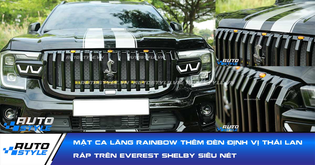 Mặt Ca Lăng Rainbow Thêm Đèn Định Vị Thái Lan Ráp Trên Everest Siêu Nét