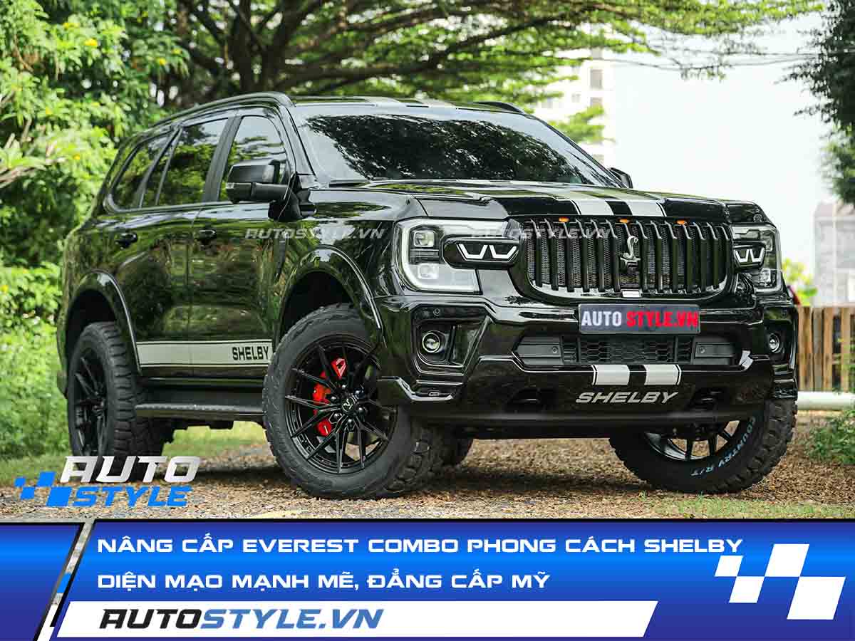 Nâng Cấp Everest Combo phong cách Shelby