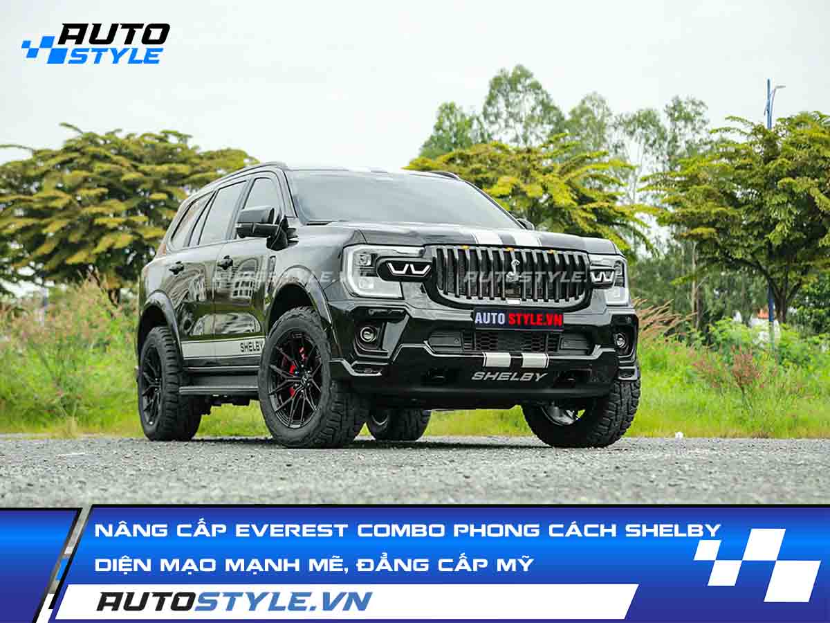 Nâng Cấp Everest Combo phong cách Shelby