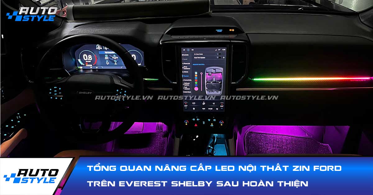 Review Đèn LED Nội Thất Zin Ford Everest Style Shelby Sau Hoàn Thiện