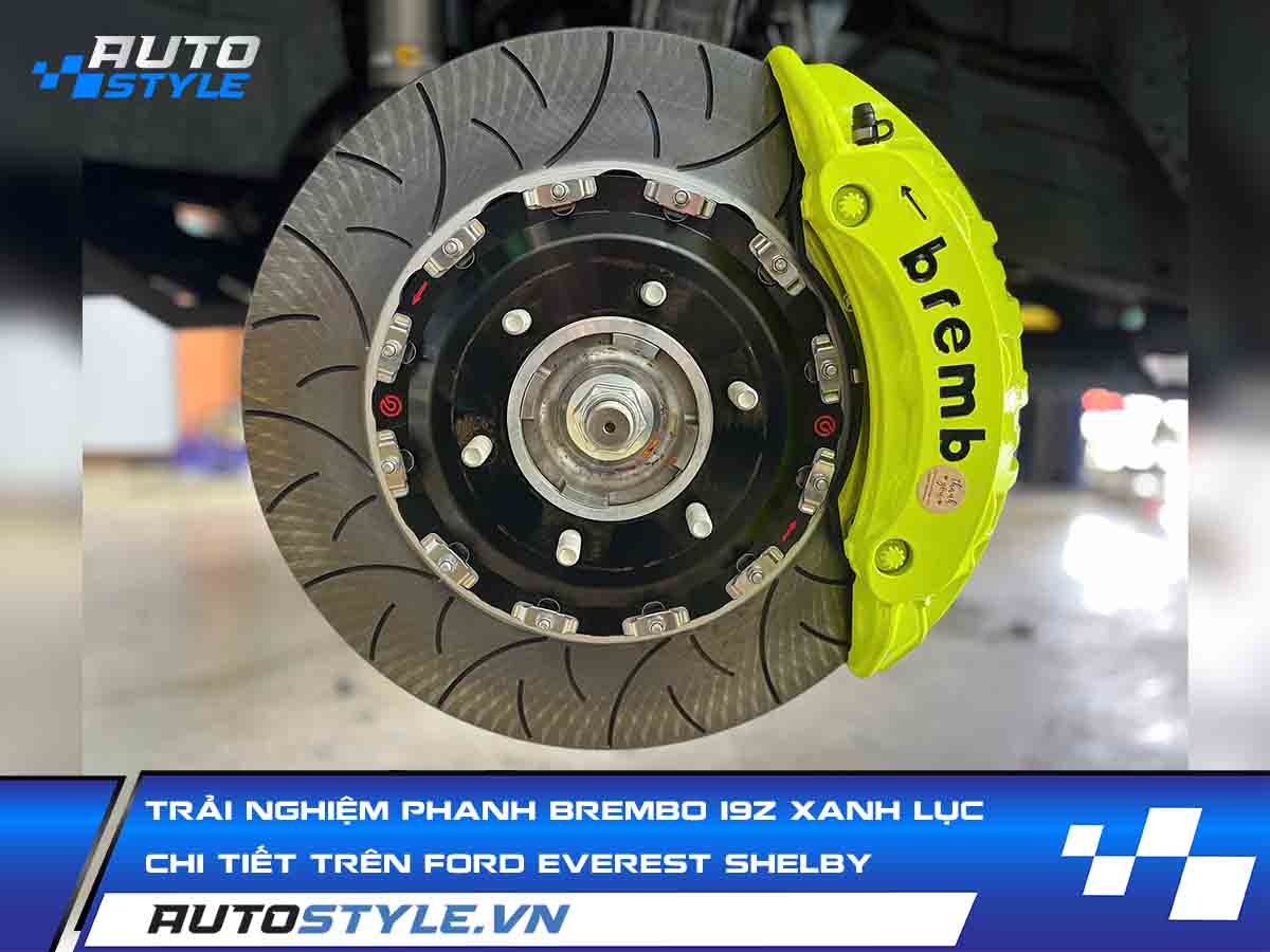 Trải Nghiệm Bộ Phanh Brembo 19Z Xanh Lục Trên Ford Everest Shelby