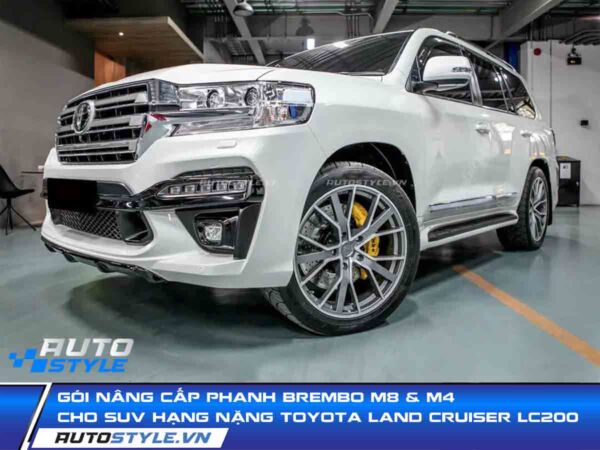 Bóc Tách Kỹ Thuật Gói độ Phanh Brembo M8 & M4 Hiệu Suất Cao Cho Toyota Land Cruiser LC200