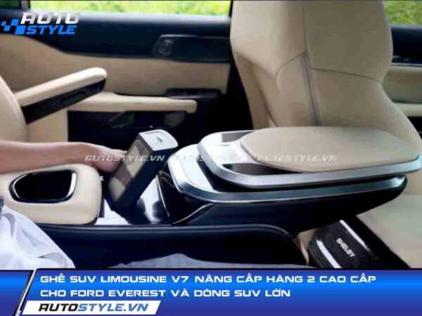 Ghế SUV Limousine V7 Nâng Cấp Hàng 2 Cao Cấp Cho Ford Everest Và Dòng SUV Lớn