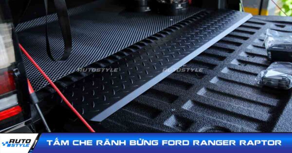 Tấm Che Rãnh Bửng Ford Ranger Raptor