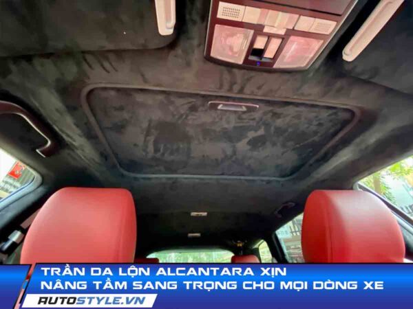 Trần Da Lộn Alcantara Xịn Nâng Tầm Sang Trọng Cho Mọi Dòng Xe