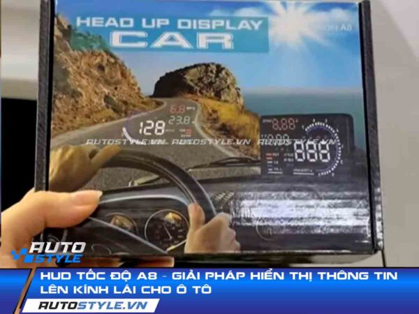 HUD Tốc Độ A8 Giải Pháp Hiển Thị Thông Tin Lên Kính Lái Cho Ô Tô