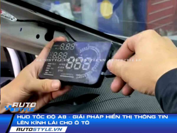 HUD Tốc Độ A8 Giải Pháp Hiển Thị Thông Tin Lên Kính Lái Cho Ô Tô