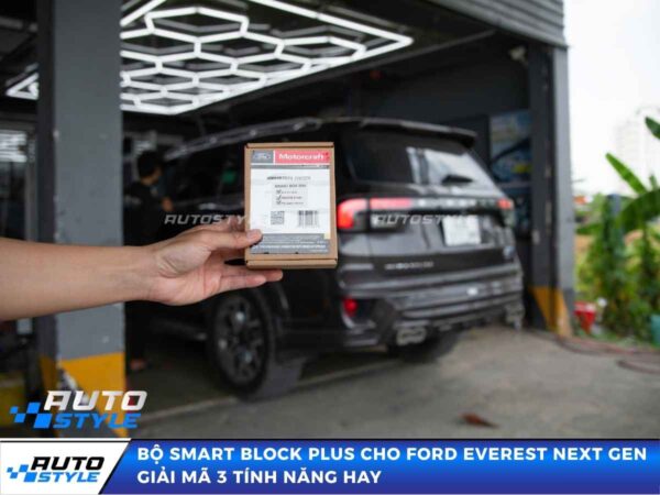 Bộ Ford Smart Block Plus Cho Ford Everest Next Gen Giải Mã 3 Tính Năng Hay