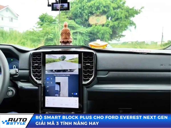 Bộ Ford Smart Block Plus Cho Ford Everest Next Gen Giải Mã 3 Tính Năng Hay