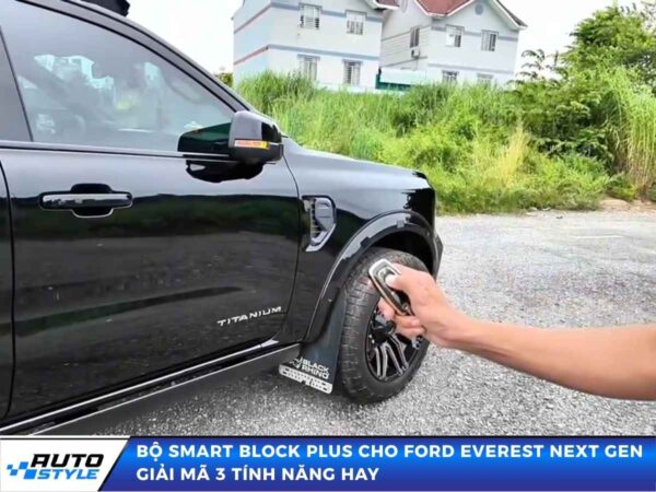 Bộ Ford Smart Block Plus Cho Ford Everest Next Gen Giải Mã 3 Tính Năng Hay