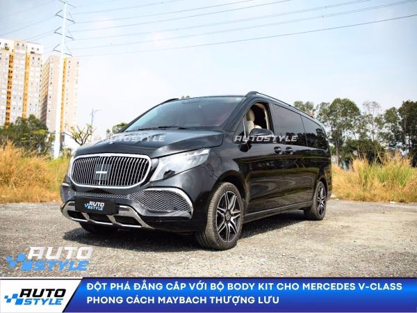 Nâng cấp body kit cho Mercedes V-Class phong cách Maybach đẳng cấp. Chi tiết cản trước, mặt ca-lăng chrome, ống xả kép giúp xe lột xác thành chuyên cơ mặt đất.