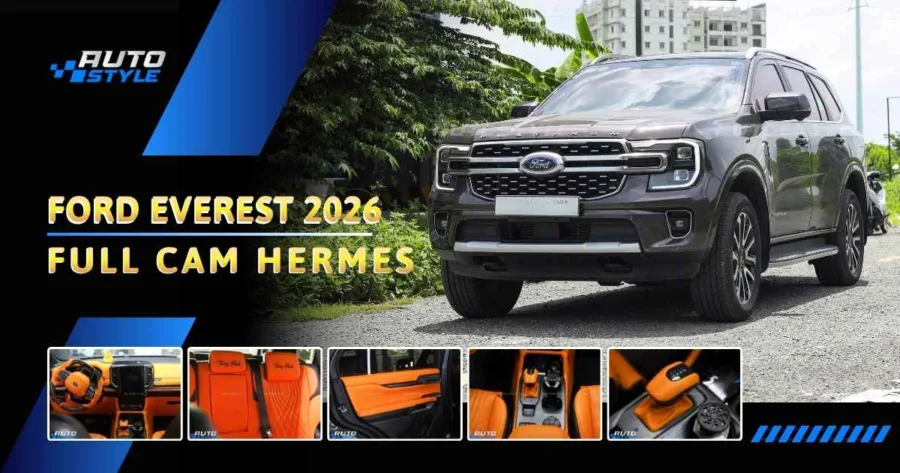 Ford Everest 2026 Nâng Cấp Nội Thất Full Cam Hermes Thượng Lưu