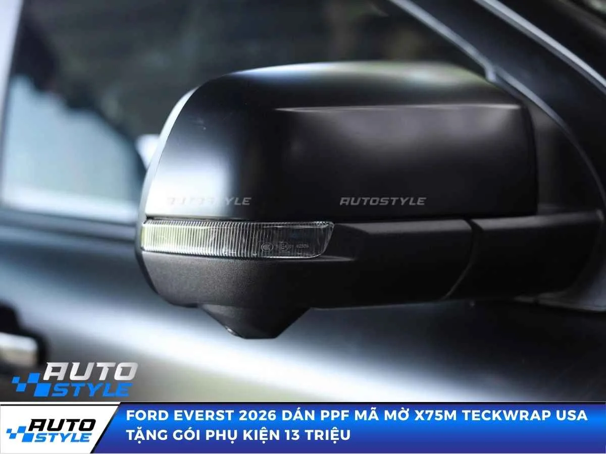 Ford Everst 2026 Dán PPF Mã Mờ X75M TeckWrap USA Tặng Gói Phụ Kiện 13 Triệu