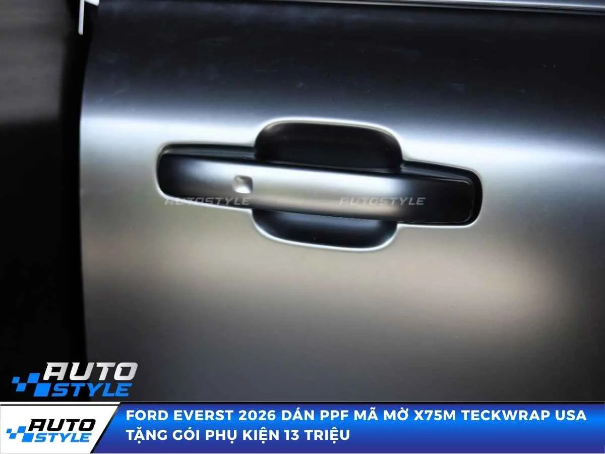 Ford Everst 2026 Dán PPF Mã Mờ X75M TeckWrap USA Tặng Gói Phụ Kiện 13 Triệu