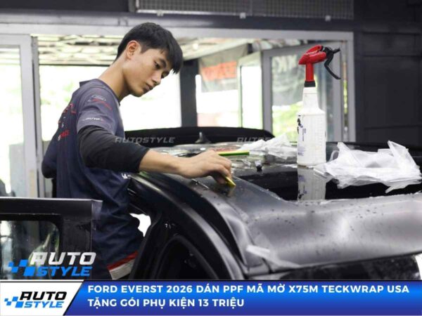 Ford Everst 2026 Dán PPF Mã Mờ X75M TeckWrap USA Tặng Gói Phụ Kiện 13 Triệu