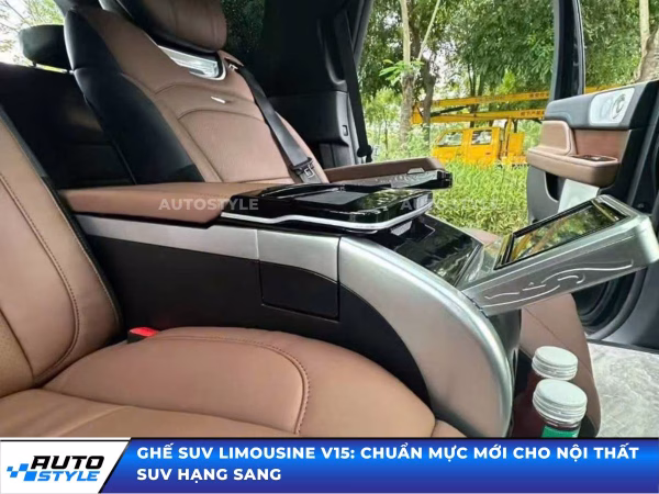 Ghế SUV Limousine V15: Chuẩn Mực Mới Cho Nội Thất SUV Hạng Sang
