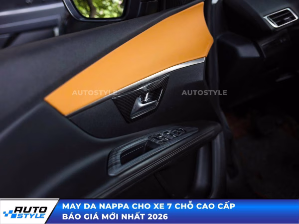 May Da Nappa Cho Xe 7 Chỗ Cao Cấp | Báo Giá Mới Nhất 2026