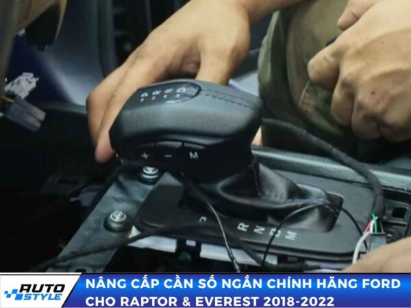 Nâng Cấp Cần Số Ngắn Chính Hãng Ford Cho Raptor & Everest 2018-2022