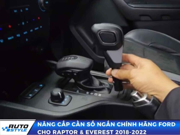 Nâng Cấp Cần Số Ngắn Chính Hãng Ford Cho Raptor & Everest 2018-2022