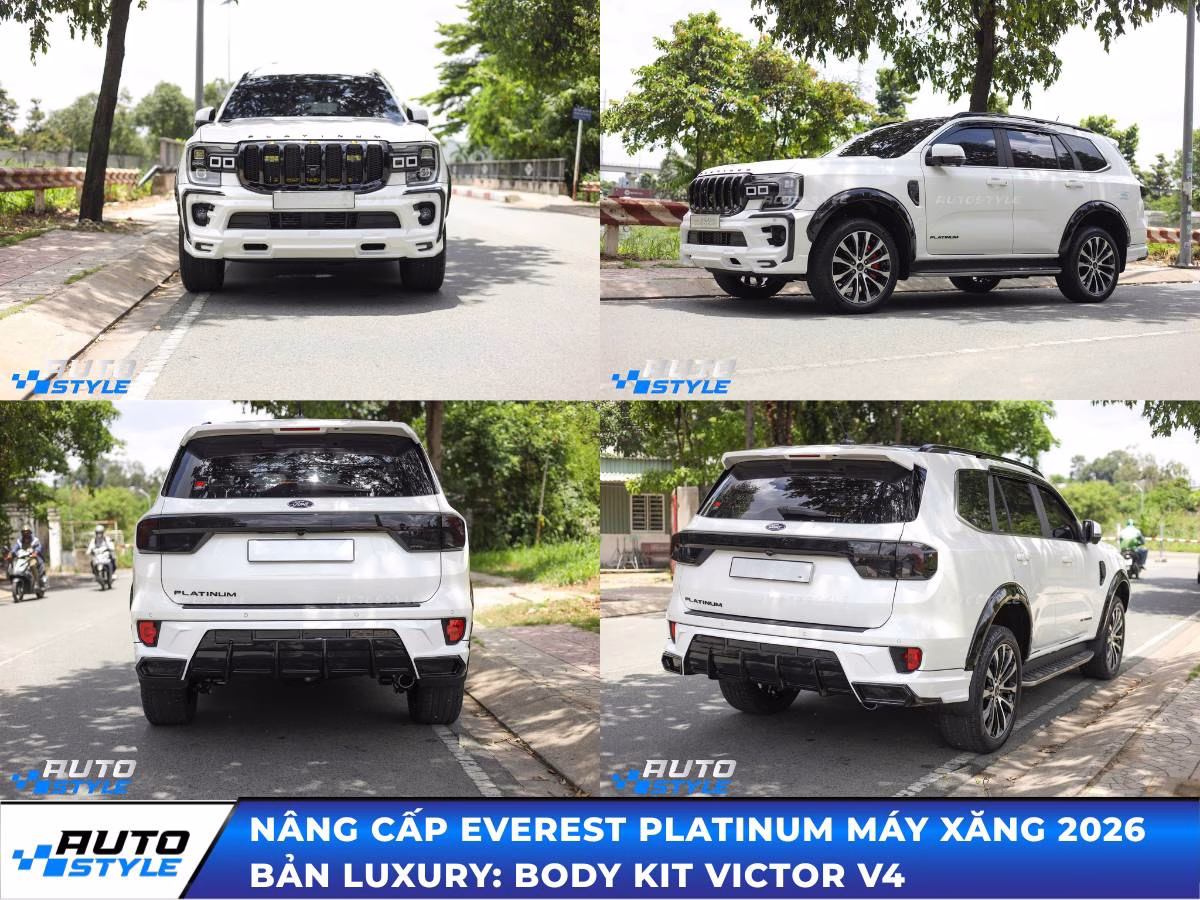 Nâng Cấp Everest Platinum Máy Xăng 2026 Thành Bản LUXURY
