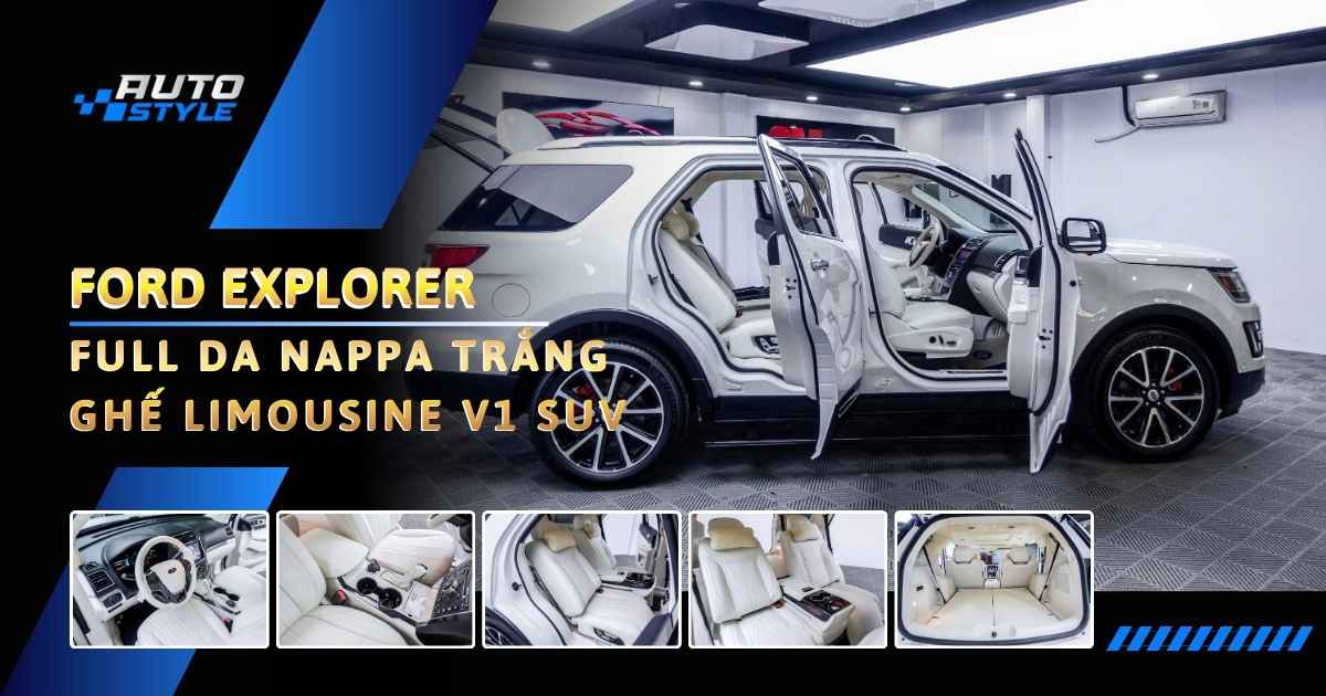 Nâng Cấp Nội Thất Ford Explorer Full Da Nappa Trắng Và Ghế Limousine V1 SUV