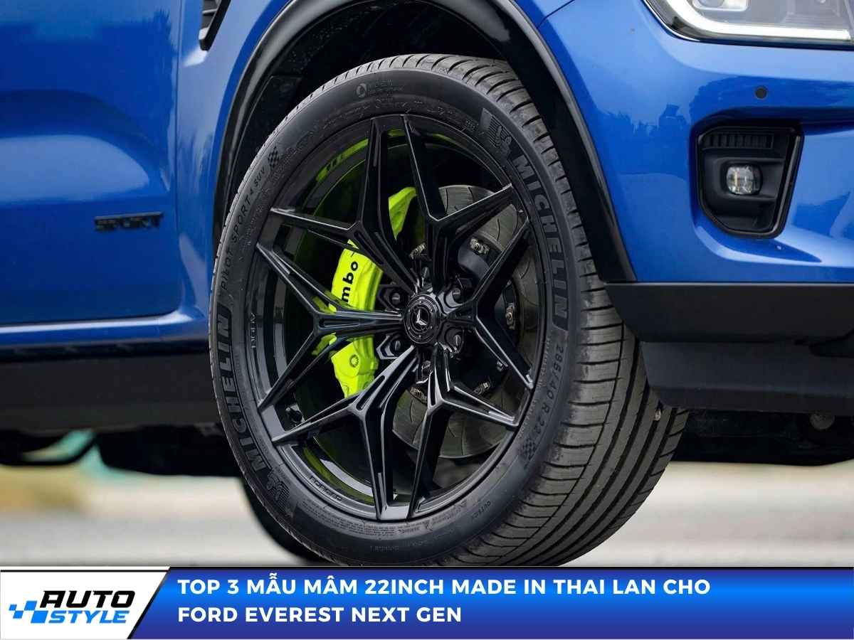 Top 3 Mẫu Mâm 22inch Made In Thai Lan Cho Ford Everest Next Gen