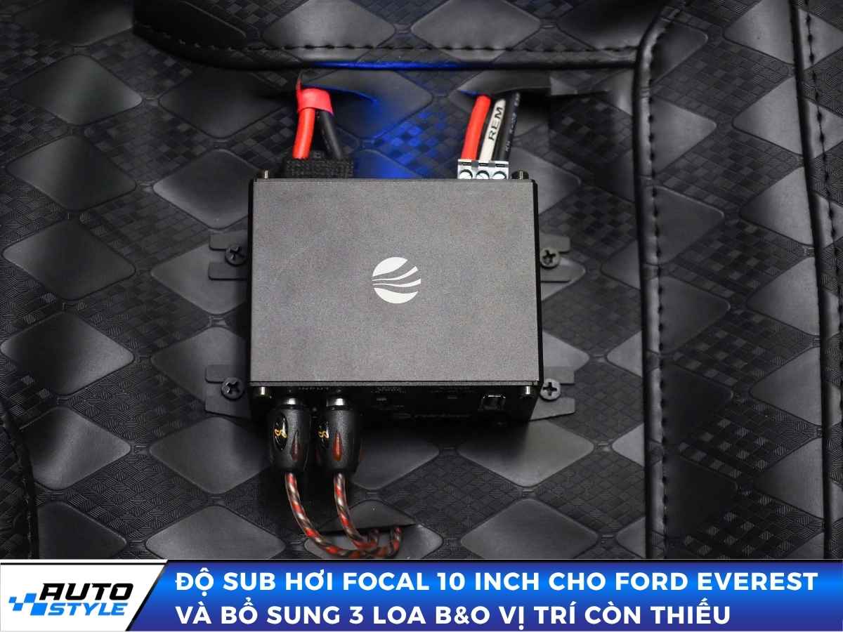 Độ Sub hơi Focal 10 Inch Cho Ford Everest và bổ sung 3 loa B&O Còn Thiếu