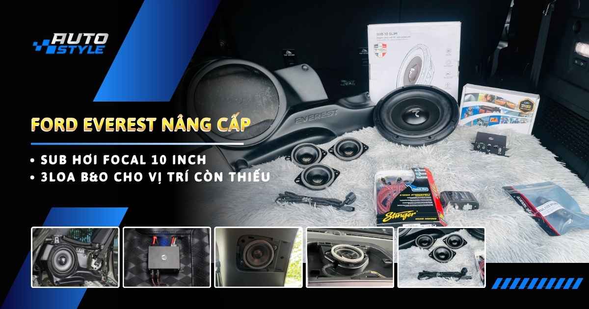 Độ Sub hơi Focal 10 Inch Cho Ford Everest và bổ sung 3 loa B&O Còn Thiếu