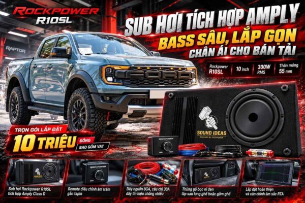 Sub Hơi Tích Hợp Amply Rockpower R10SL: Bass Sâu Lắp Gọn Chân Ái Cho Xe Bán Tải